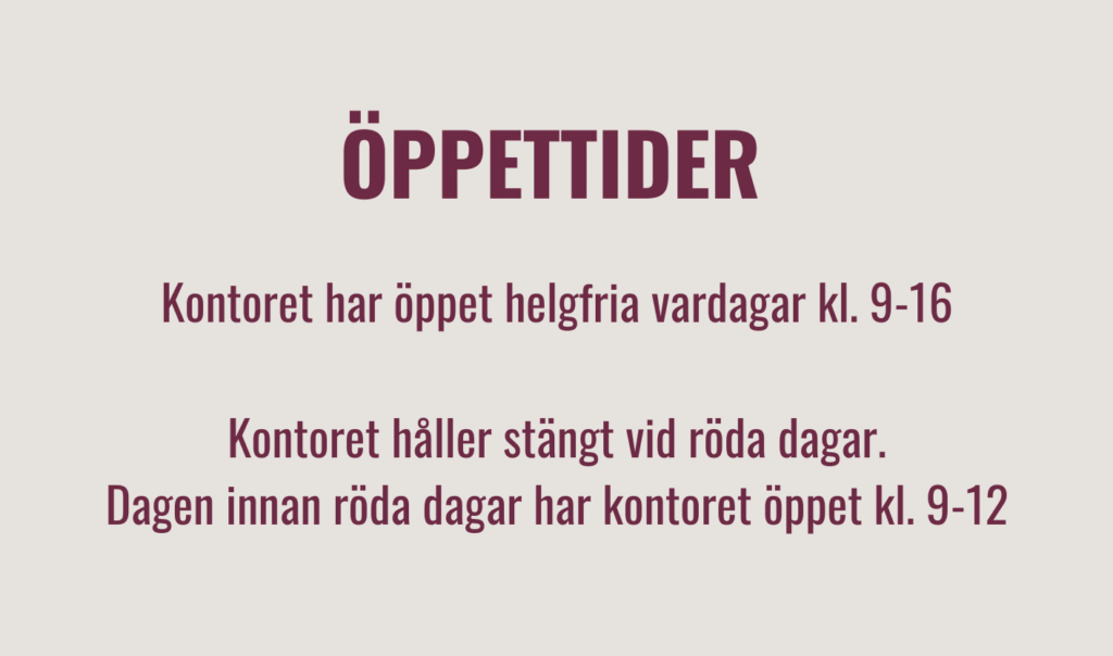 Bild med information om kontoret och testmottagningens öppettider generellt och vid röda dagar.